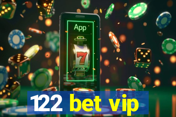 122 bet vip